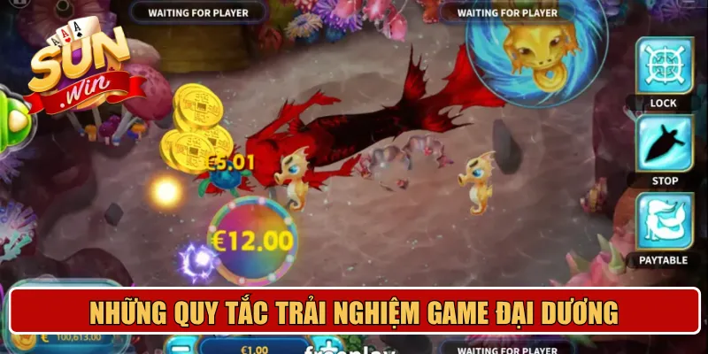 Những quy tắc trải nghiệm game đại dương